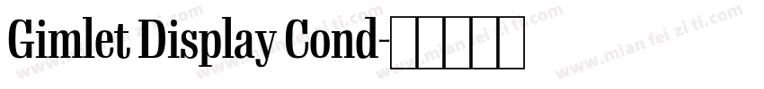 Gimlet Display Cond字体转换